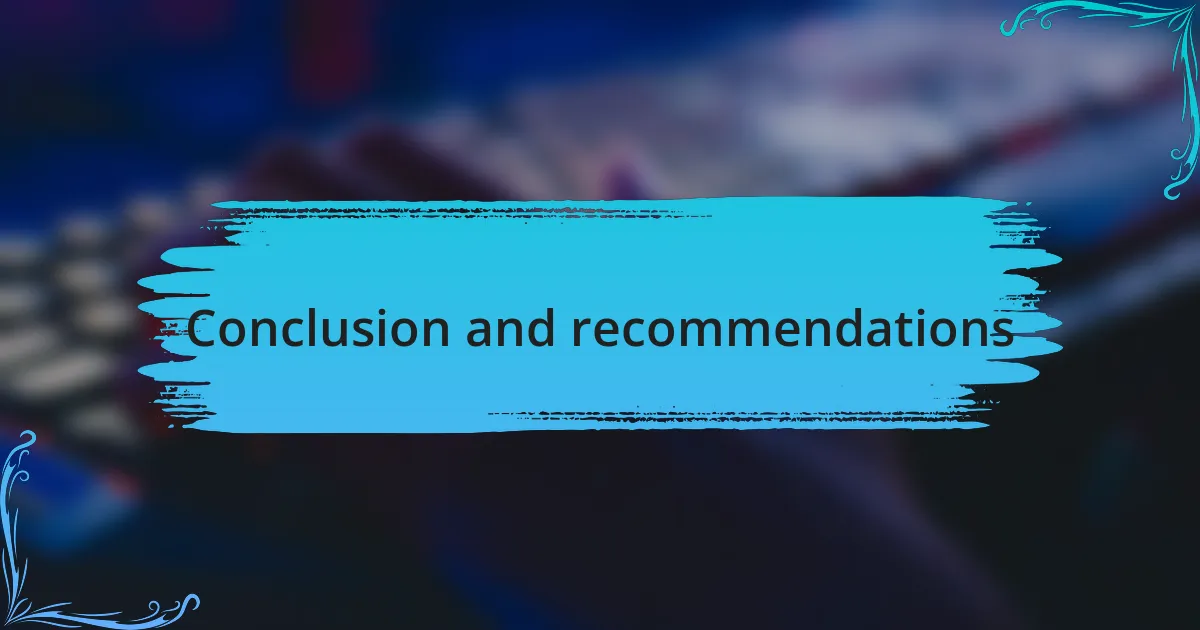 Conclusion and recommendations